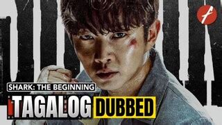 Shark The Beginning Full Movie Tagalog .